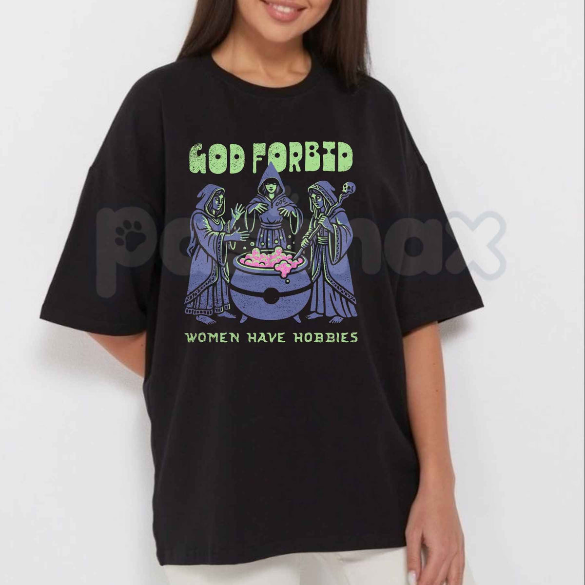God Forbid Women Have Hobbies Premium T-Shirt